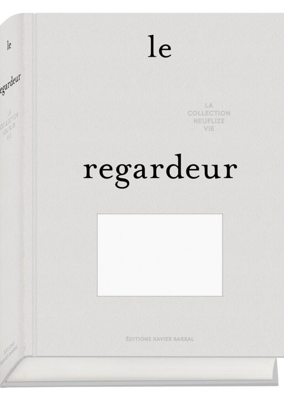 Le regardeur, La Collection Neuflize Vie